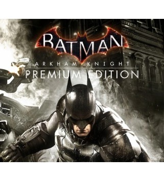 Batman: Arkham Knight Premium Edition Steam Key EUROPE